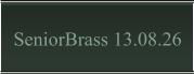 SeniorBrass 13.08.26
